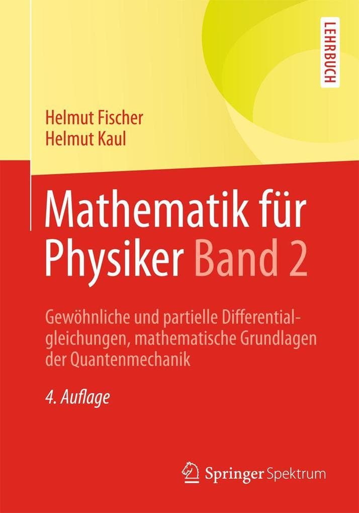 Mathematik für Physiker Band 2