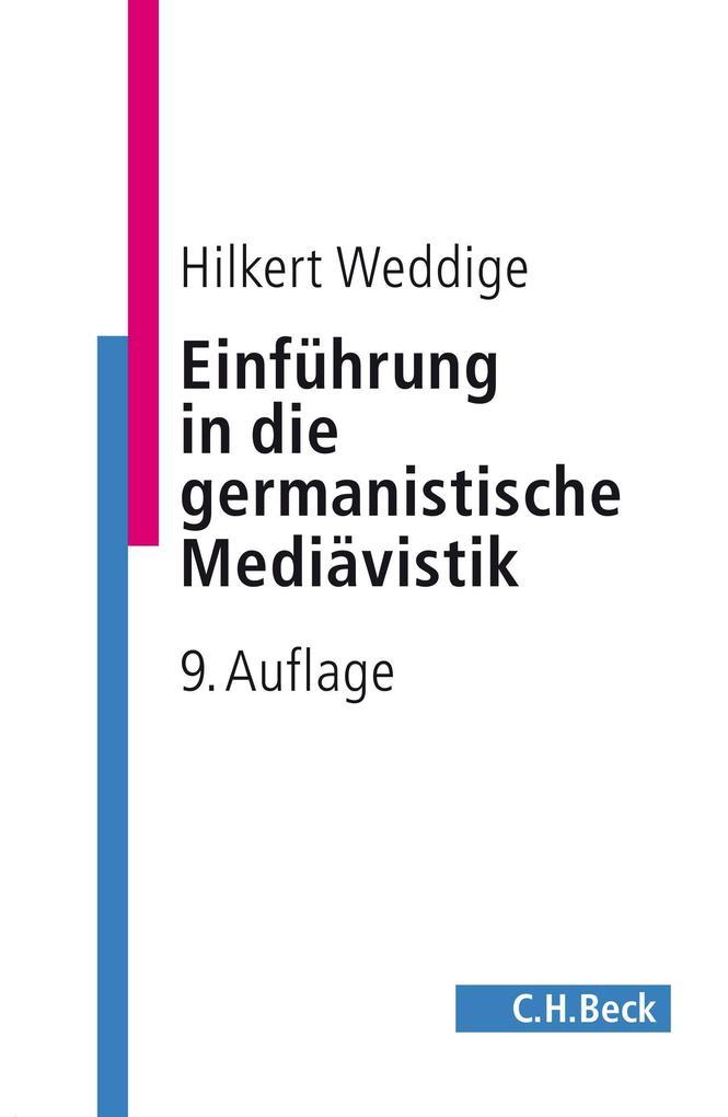 Einführung in die germanistische Mediävistik