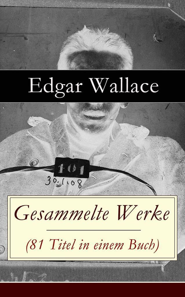 Gesammelte Werke (81 Titel in einem Buch)