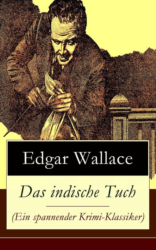 Das indische Tuch (Ein spannender Krimi-Klassiker)