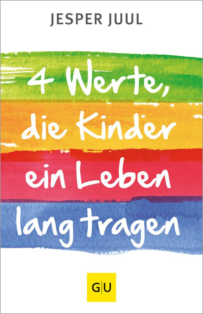 Vier Werte, die Kinder ein Leben lang tragen