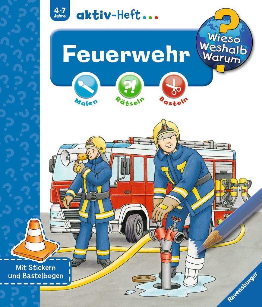 Wieso? Weshalb? Warum? aktiv-Heft: Feuerwehr