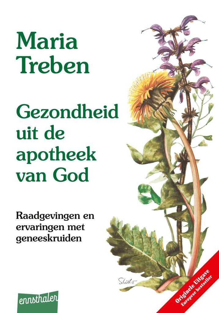 Gezondheit mit de Apotheek van God. Niederländische Ausgabe