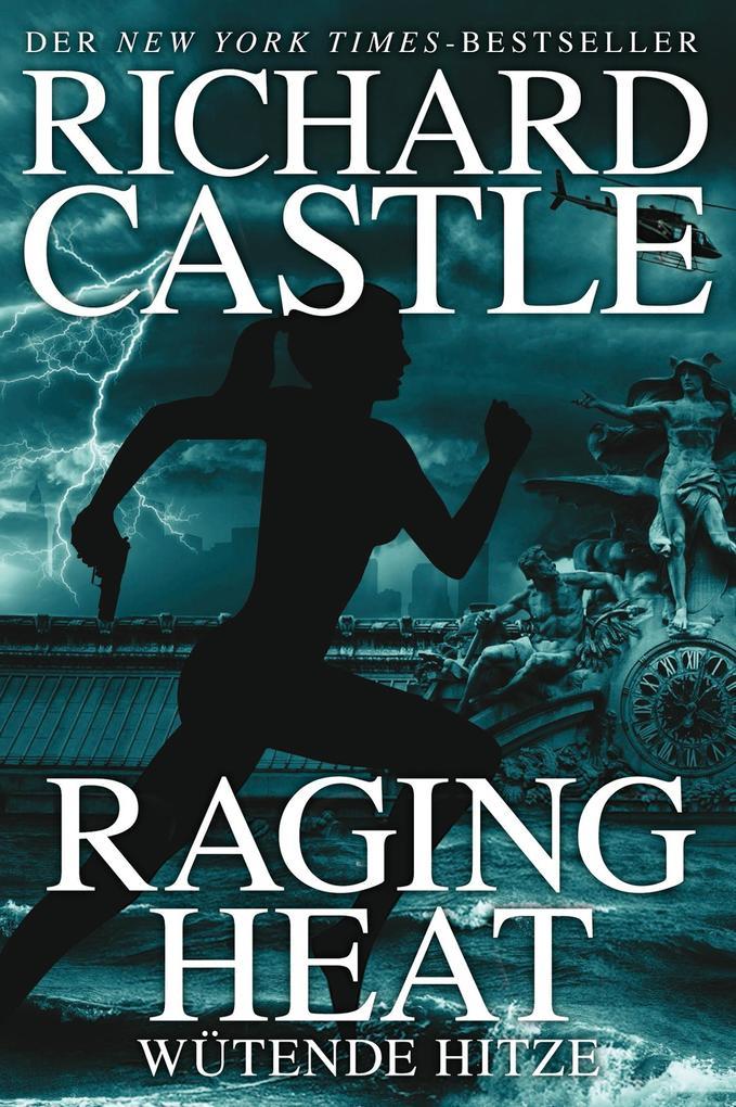 Castle 6: Raging Heat - Wütende Hitze