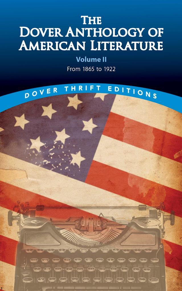 The Dover Anthology of American Literature, Volume II