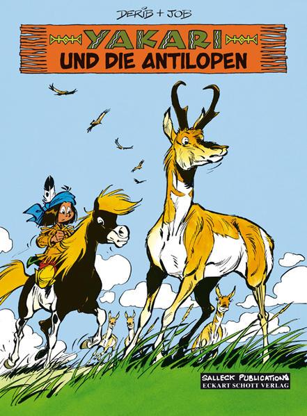 Yakari Band 23: Yakari und die Antilopen