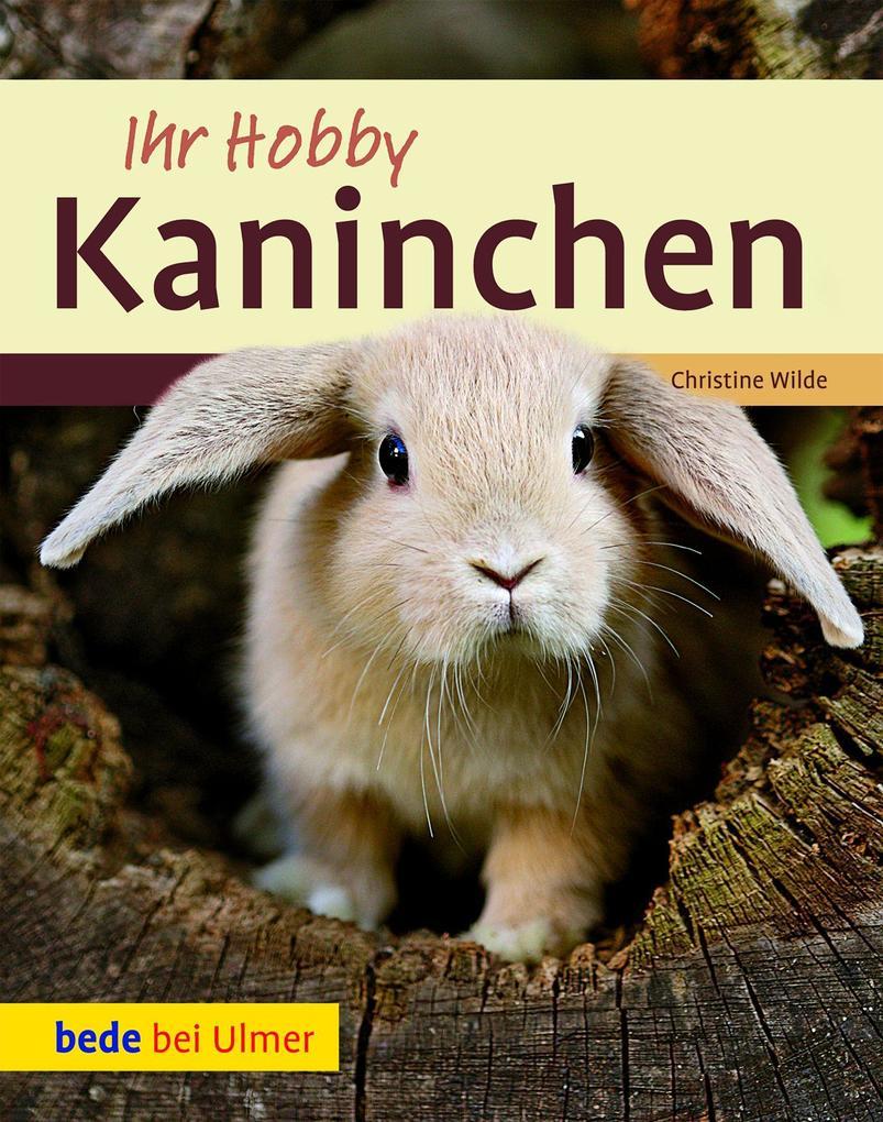 Ihr Hobby Kaninchen