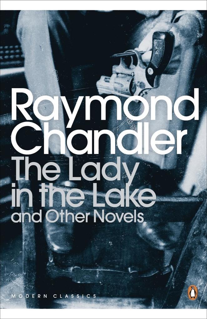 The Lady in the Lake and Other Novels