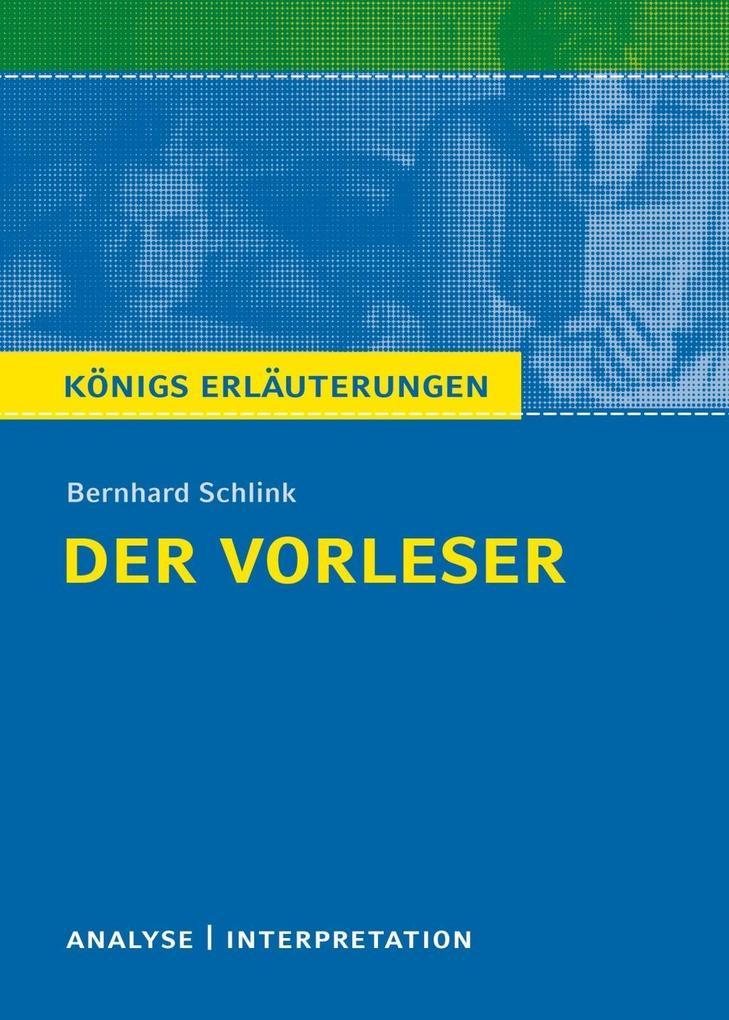 Der Vorleser. Königs Erläuterungen.