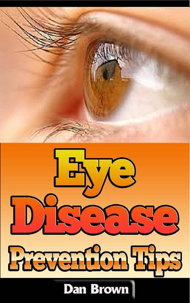 Eye Disease Prevention Tips