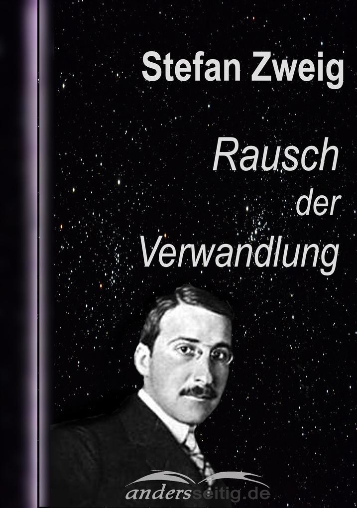 Rausch der Verwandlung