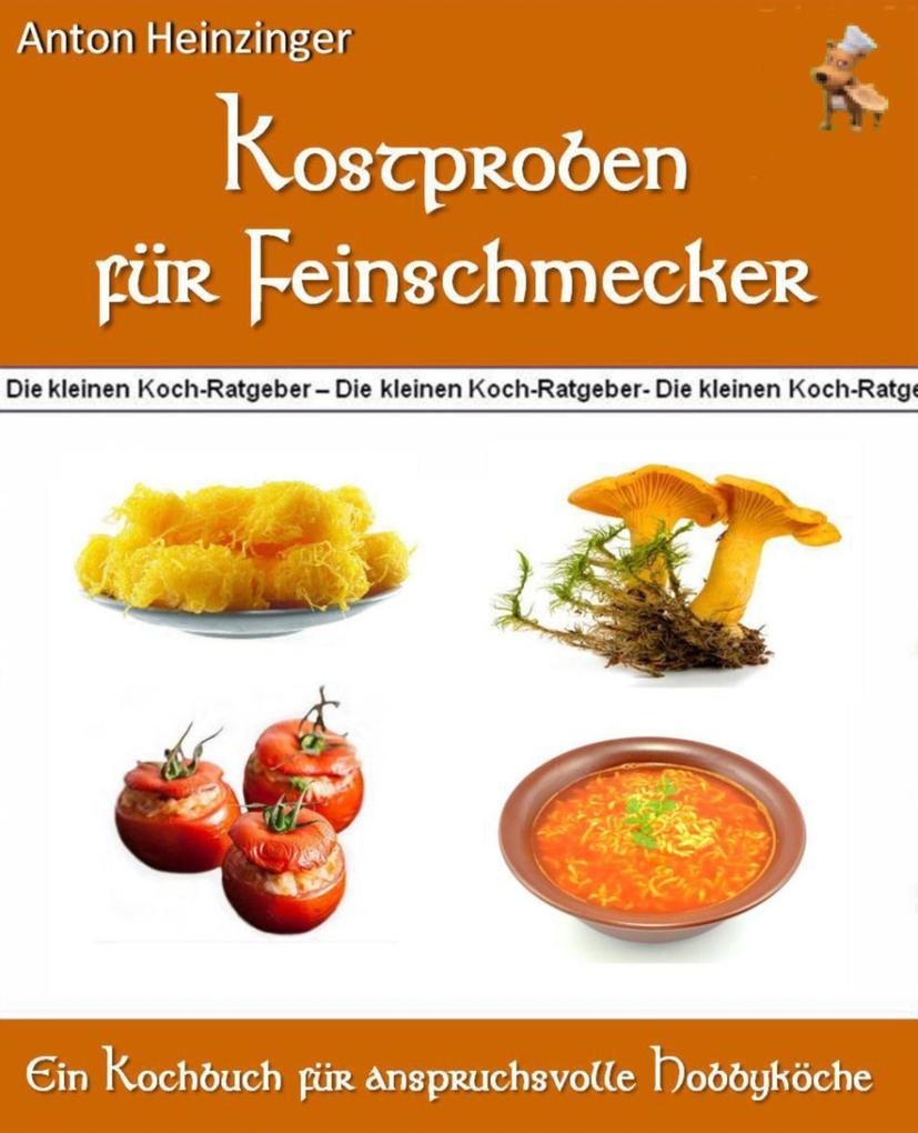 Kostproben für Feinschmecker