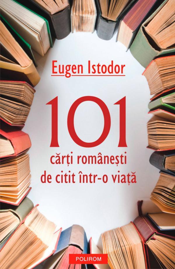 101 cari româneti de citit într-o viaa