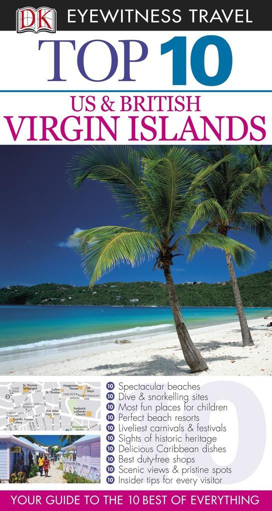 DK Top 10 Travel Guide: Virgin Islands: US & British