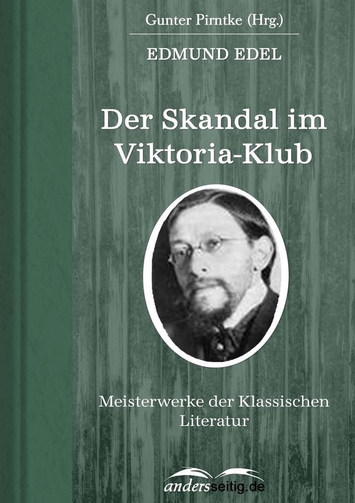 Der Skandal im Viktoria-Klub