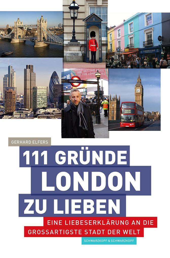 111 Gründe, London zu lieben