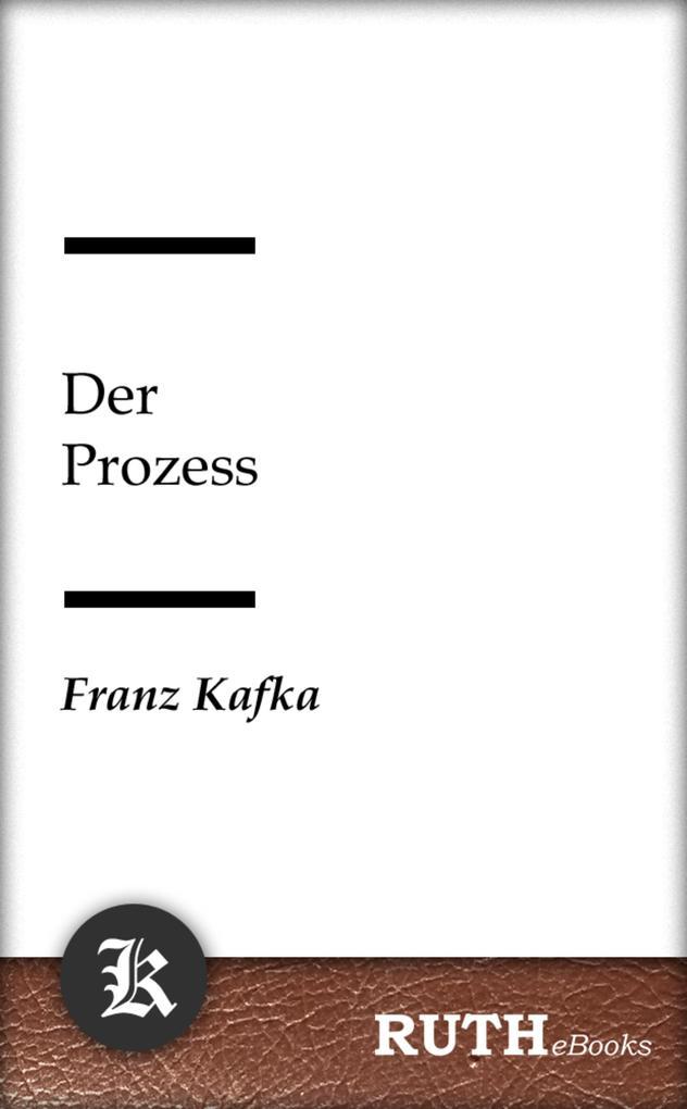 Der Prozess