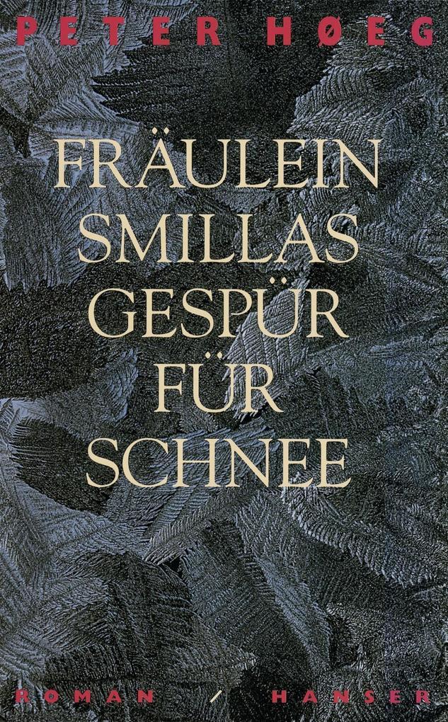 Fräulein Smillas Gespür für Schnee