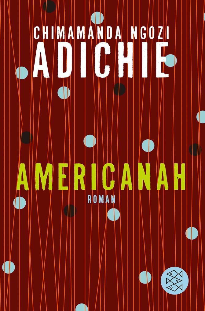 8. Chimamanda Ngozi Adichie: Americanah