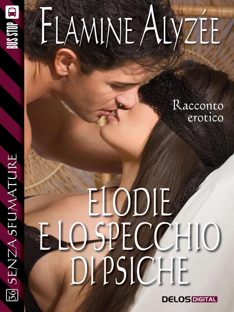 Elodie e lo specchio di Psiche