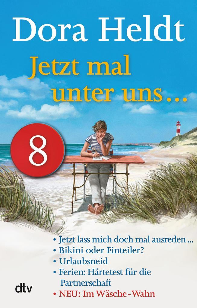 Jetzt mal unter uns ... - Teil 8