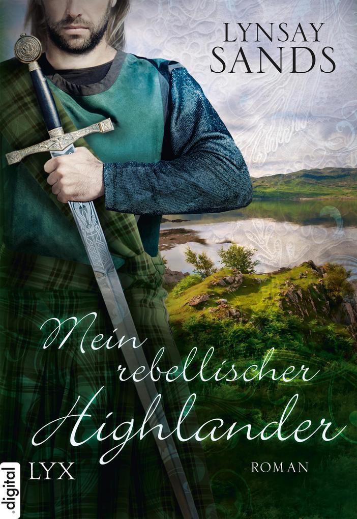 Mein rebellischer Highlander