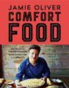 Comfort food : 100 recetas imprescindibles para disfrutar y compartir