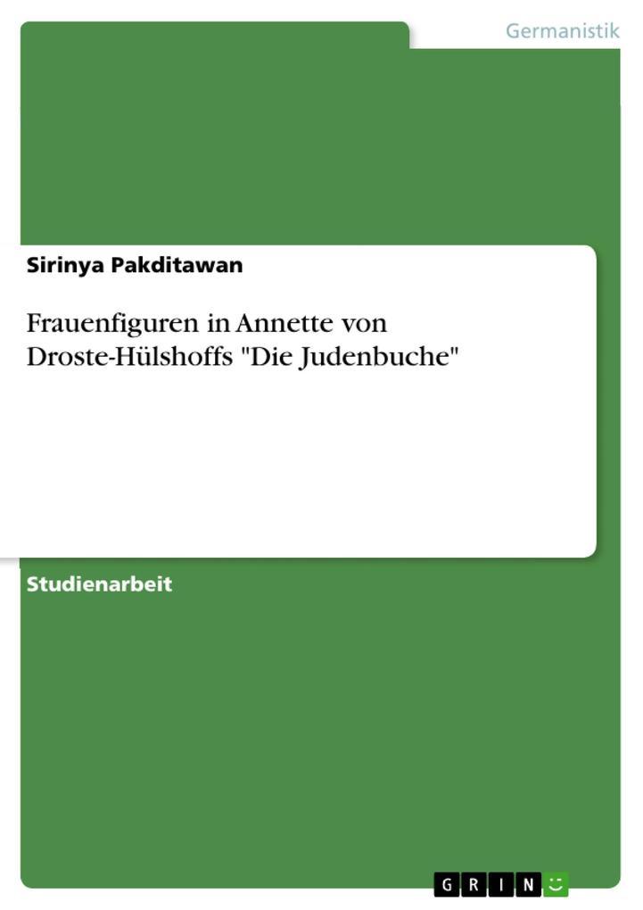 Frauenfiguren in Annette von Droste-Hülshoffs "Die Judenbuche"