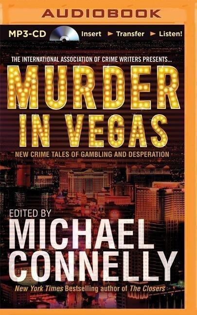 Murder in Vegas: New Crime Tales of Gambling and Desperation