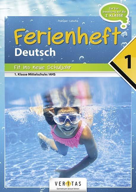 Deutsch Ferienhefte - 1. Klasse - MS/AHS