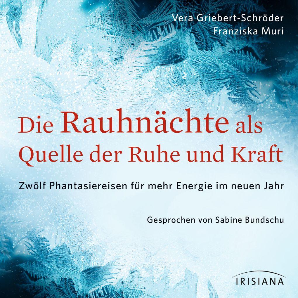 Die Rauhnächte als Quelle der Ruhe und Kraft