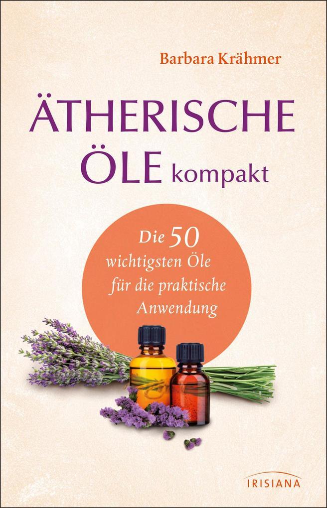 Ätherische Öle kompakt