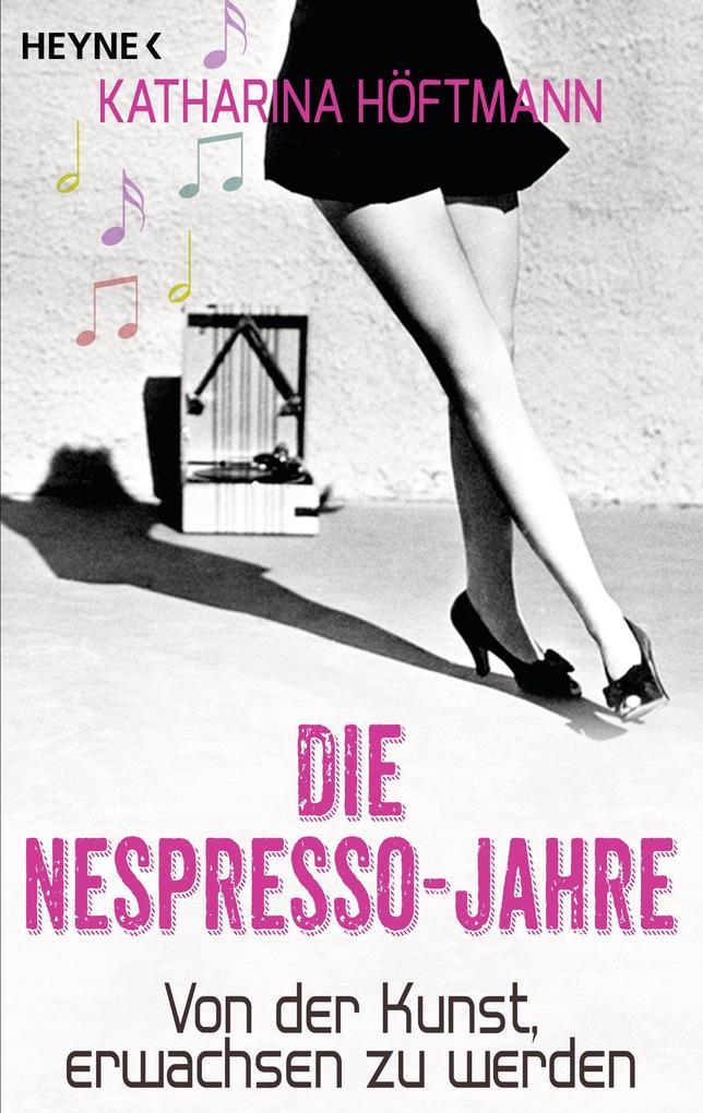 Die Nespresso-Jahre