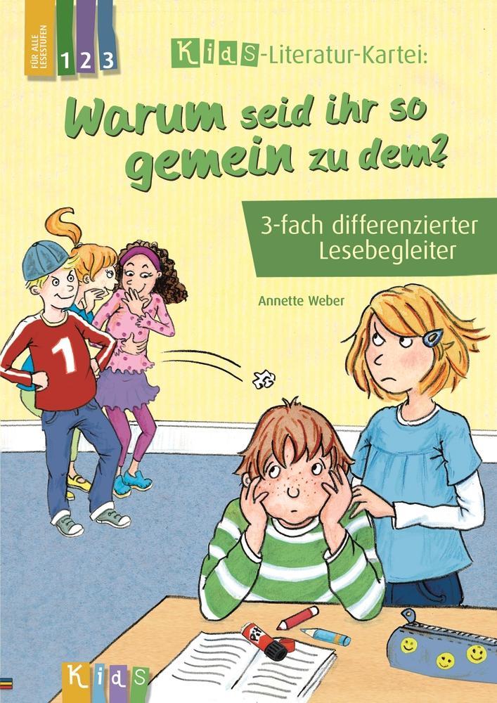 "Warum seid ihr so gemein zu dem?" 3-fach differenzierter Lesebegleiter