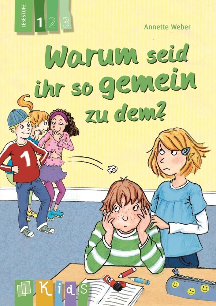 Warum seid ihr so gemein zu dem? Lesestufe 1