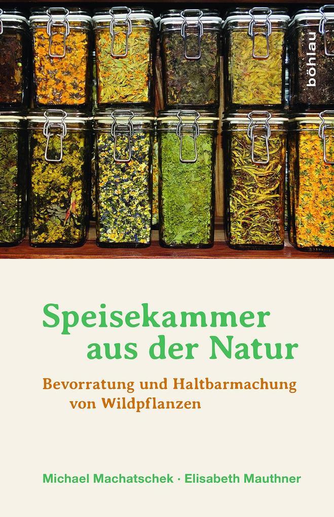 Speisekammer aus der Natur