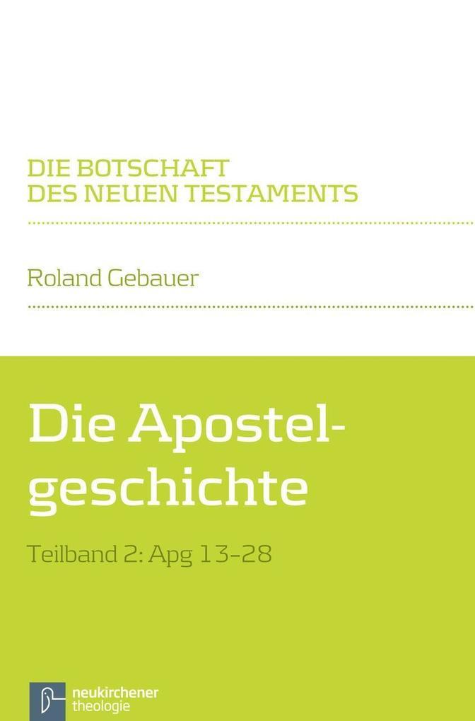 Die Apostelgeschichte. Tl.2