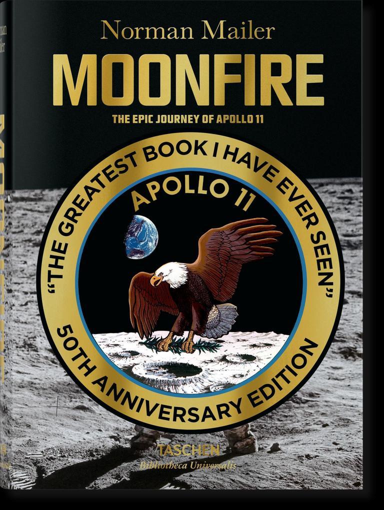 Mailer. MoonFire. Die legendäre Reise der Apollo 11