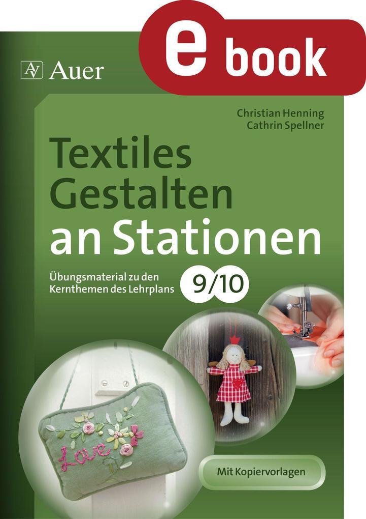 Textiles Gestalten an Stationen 9-10