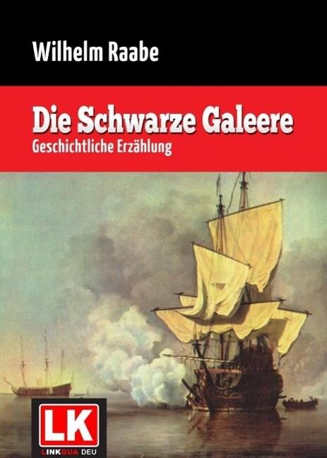 Die schwarze Galeere