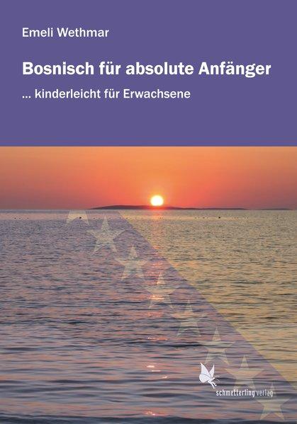 Bosnisch für absolute Anfänger