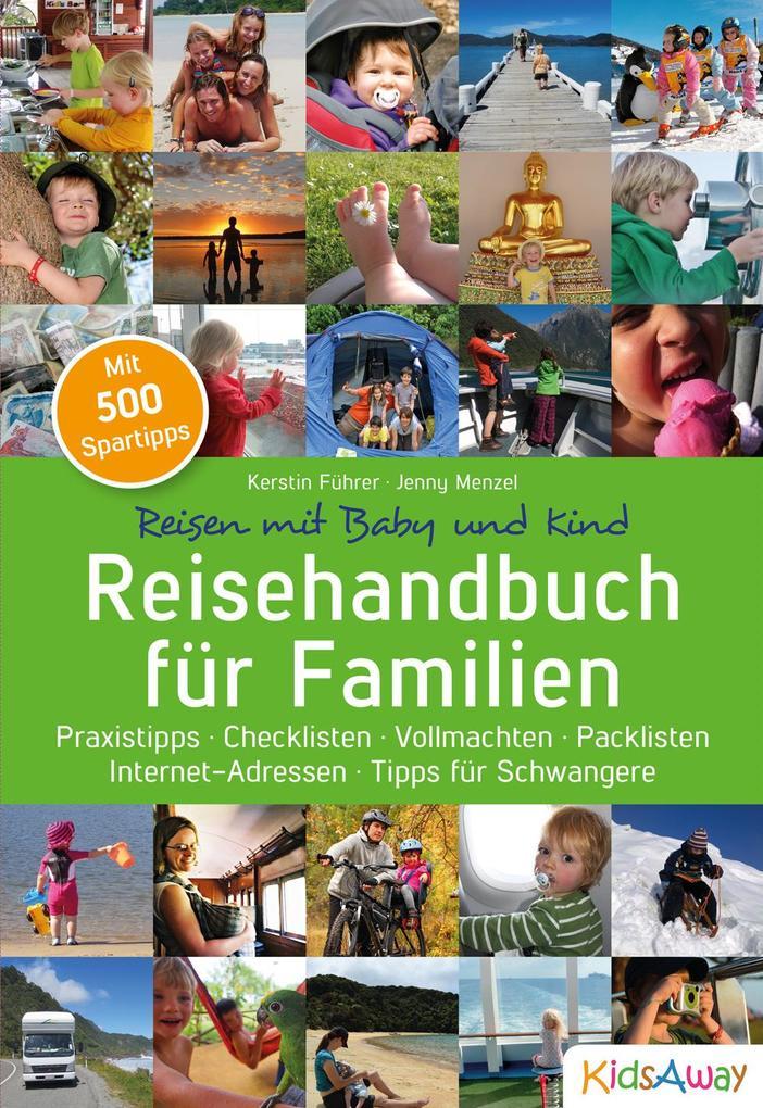 Reisehandbuch für Familien: Reisen mit Baby und Kind