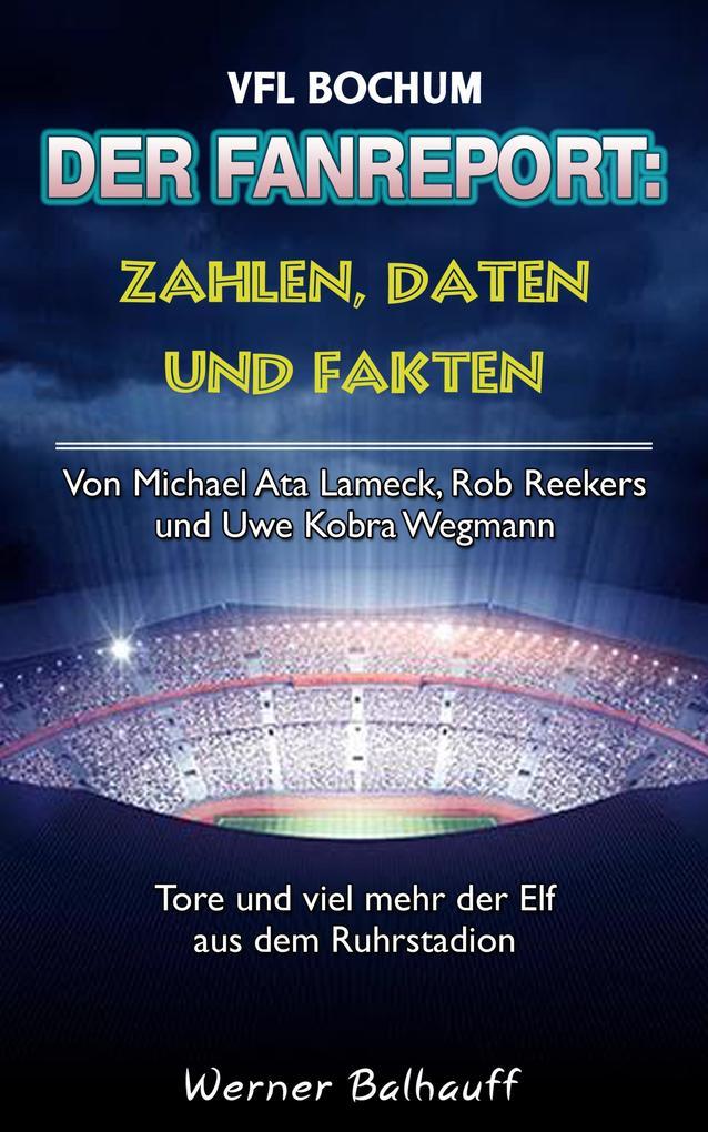 Die Mannschaft aus dem Ruhrstadion - Zahlen, Daten und Fakten des VFL Bochum