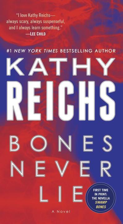 Bones Never Lie (with Bonus Novella Swamp Bones)