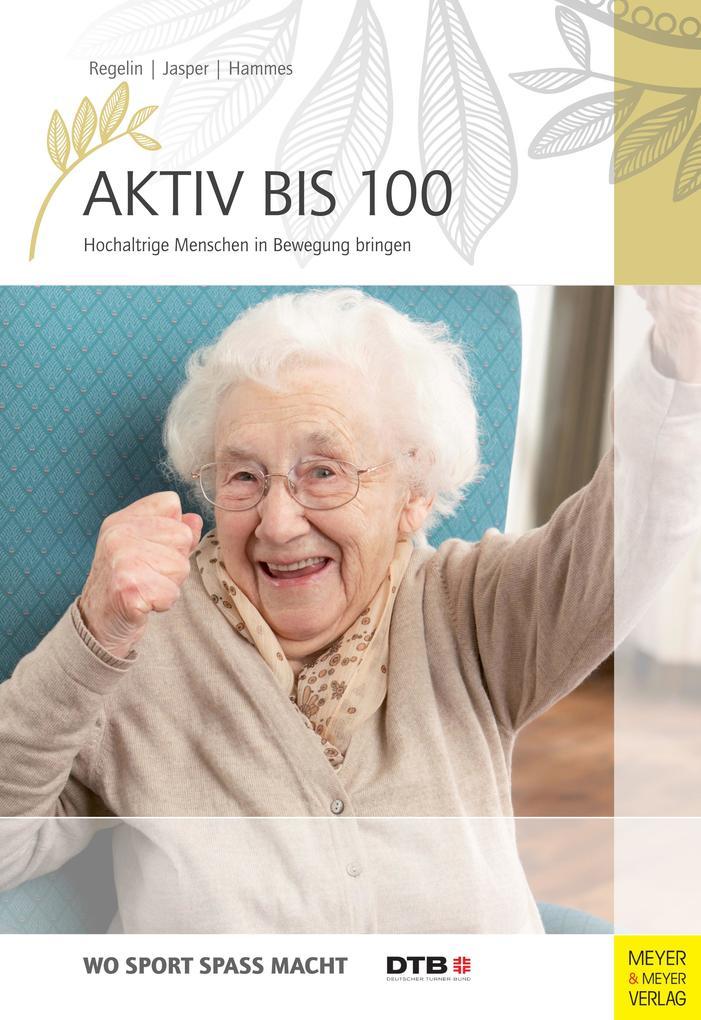 Aktiv bis 100