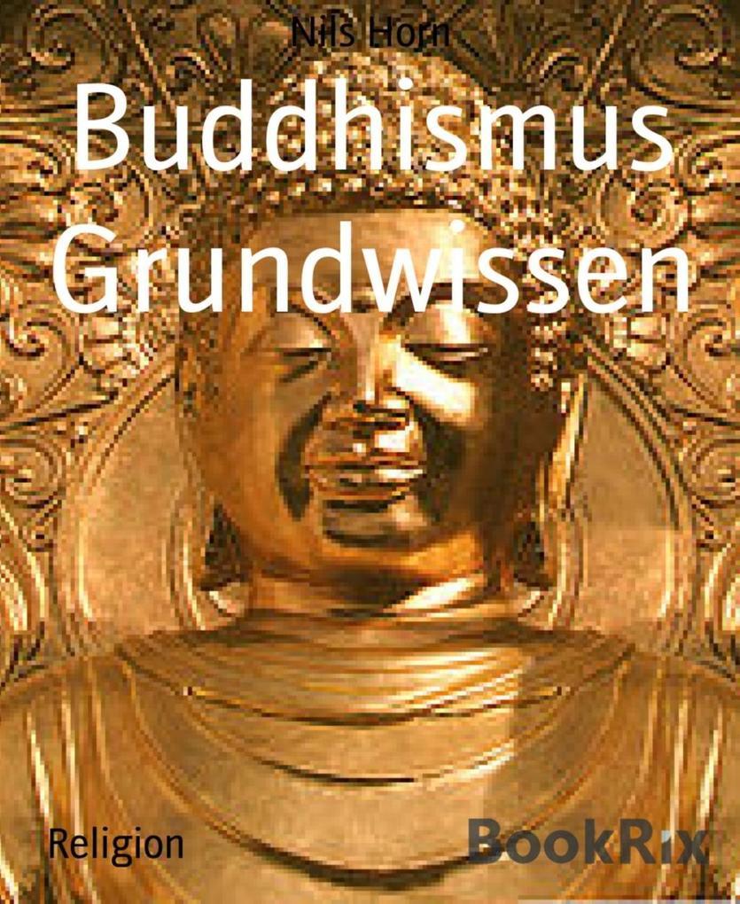 Buddhismus Grundwissen