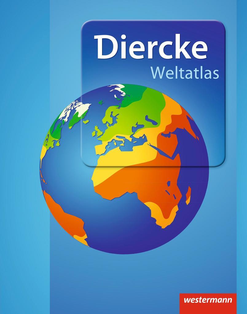 Diercke Weltatlas - Aktuelle Ausgabe 2015