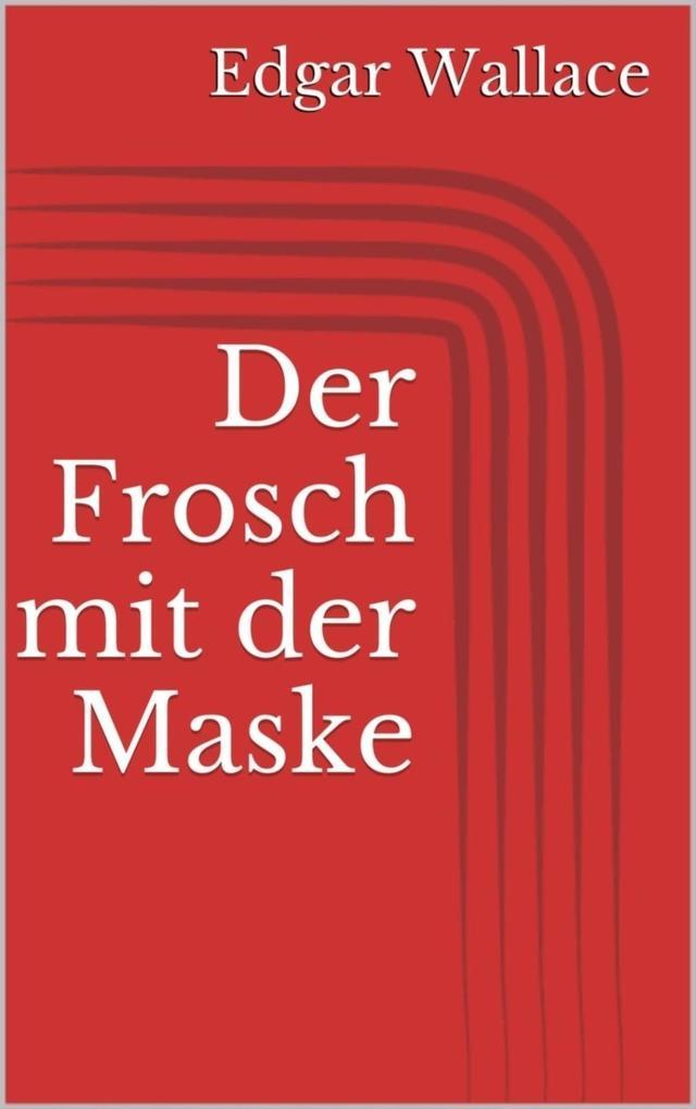 Der Frosch mit der Maske