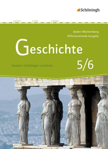 Geschichte - Differenzierende Ausgabe für Realschulen und Gemeinschaftsschulen in Baden-Württemberg