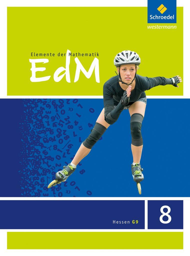 Elemente der Mathematik 8. Schulbuch. Sekundarstufe 1. G9. Hessen